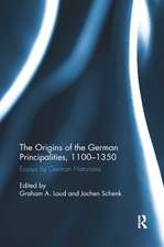 The Origins of the German Principalities, 1100-1350: Essays by German Historians