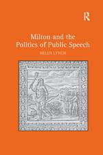 Milton and the Politics of Public Speech