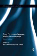 Early Encounters between East Asia and Europe: Telling Failures