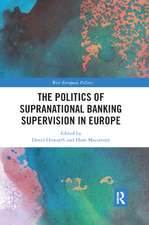 The Politics of Supranational Banking Supervision in Europe