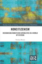 Noncitizenism: Recognising Noncitizen Capabilities in a World of Citizens