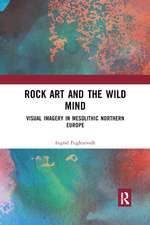 Rock Art and the Wild Mind: Visual Imagery in Mesolithic Northern Europe