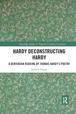 Hardy Deconstructing Hardy: A Derridean Reading of Thomas Hardy�s Poetry