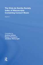 The Viola da Gamba Society Index of Manuscripts Containing Consort Music: Volume II