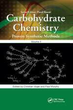 Carbohydrate Chemistry: Proven Synthetic Methods, Volume 4