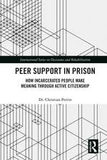 Peer Support in Prison: How Incarcerated People make Meaning through Active Citizenship