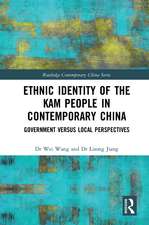 Ethnic Identity of the Kam People in Contemporary China: Government versus Local Perspectives