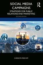 Social Media Campaigns: Strategies for Public Relations and Marketing