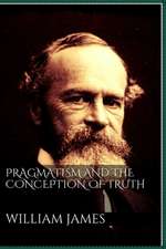 Pragmatism and the Conception of Truth