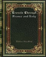 Travels Through France and Italy