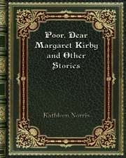 Poor. Dear Margaret Kirby and Other Stories