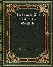 Hereward. The Last of the English