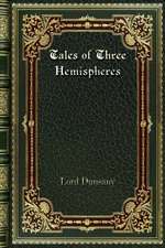 Tales of Three Hemispheres