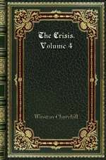 The Crisis. Volume 4