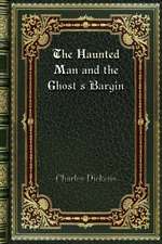 The Haunted Man and the Ghost's Bargin