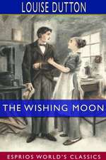 The Wishing Moon (Esprios Classics)