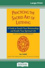 Practicing the Sacred Art of Listening