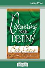 Discovering Your Destiny (16pt Large Print Edition)