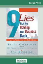 9 Lies That Are Holding Your Business Back...