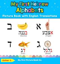 My First Hebrew Alphabets Picture Book with English Translations