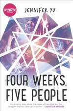 Four Weeks, Five People