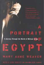 A Portrait of Egypt: A Journey Through the World of Militant Islam