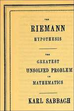 The Riemann Hypothesis: The Greatest Unsolved Problem in Mathematics