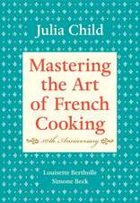 Mastering the Art of French Cooking, Volume I: 50th Anniversary