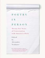 Poetry in Person: Twenty-Five Years of Conversation with America's Poets