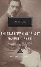 The Transylvanian Trilogy, Volumes II and III: They Were Found Wanting, They Were Divided