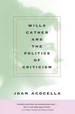 Willa Cather and the Politics of Criticism