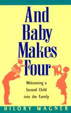 Baby Makes Four: Welcomi