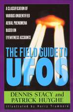 The Field Guide To UFOs: A Classification Of Various Unidentified Aerial Phenomena Based On Eyewitness Accounts