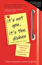 It's Not You, It's the Dishes (Originally Published as Spousonomics): How to Minimize Conflict and Maximize Happiness in Your Relationship