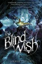 The Blind Wish