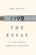 The Art of the Essay, 1999