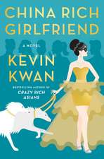 Kwan, K: China Rich Girlfriend