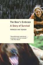 The Bear's Embrace: A Story of Survival