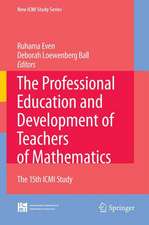 The Professional Education and Development of Teachers of Mathematics: The 15th ICMI Study