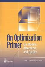 An Optimization Primer: On Models, Algorithms, and Duality