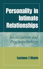 Personality in Intimate Relationships: Socialization and Psychopathology