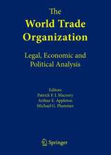 The World Trade Organization: Legal, Economic and Political Analysis