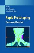 Rapid Prototyping: Theory and Practice