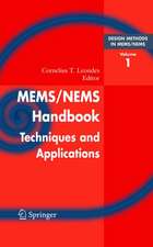 Mems/Nems: (1) Handbook Techniques and Applications Design Methods, (2) Fabrication Techniques, (3) Manufacturing Methods, (4) Sensors and Actuators, (5) Medical Applications and MOEMS