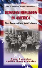 Bosnian Refugees in America: New Communities, New Cultures