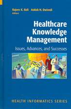 Healthcare Knowledge Management: Issues, Advances and Successes