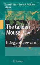 The Golden Mouse: Ecology and Conservation