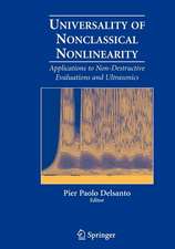 Universality of Nonclassical Nonlinearity: Applications to Non-Destructive Evaluations and Ultrasonics