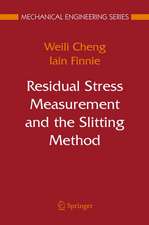 Residual Stress Measurement and the Slitting Method