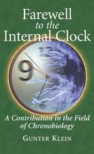 Farewell to the Internal Clock: A contribution in the field of chronobiology